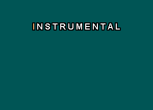 INSTRUMENTAL