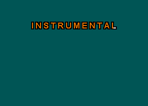 INSTRUMENTAL