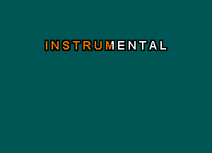 INSTRUMENTAL