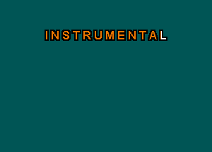 INSTRUMENTAL