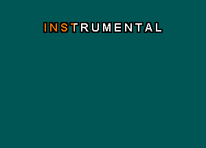 INSTRUMENTAL