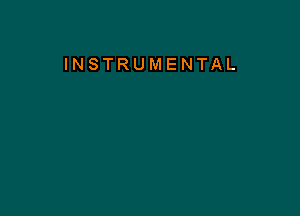 INSTRUMENTAL