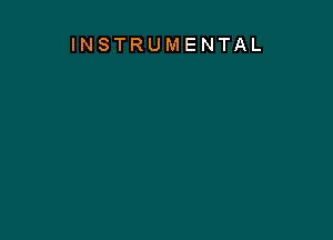 INSTRUMENTAL