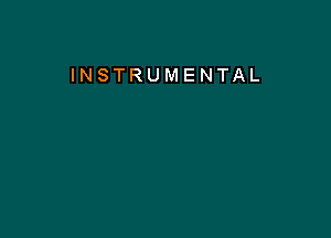 INSTRUMENTAL