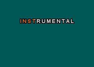 INSTRUMENTAL