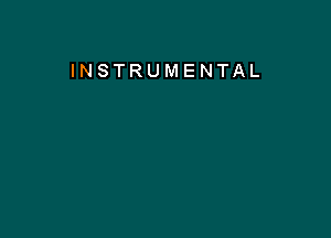 INSTRUMENTAL