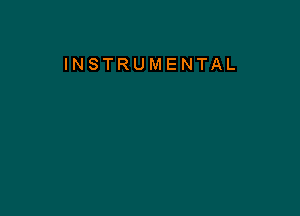 INSTRUMENTAL