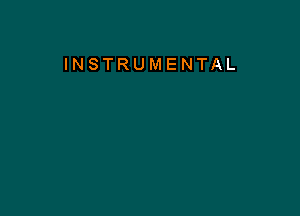 INSTRUMENTAL