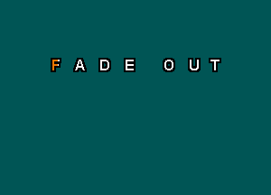 FADEOUT