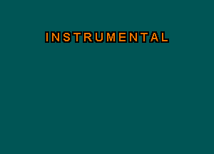 INSTRUMENTAL