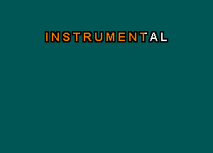 INSTRUMENTAL