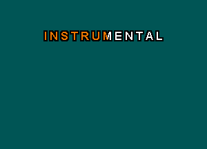 INSTRUMENTAL