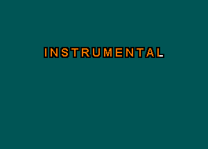 INSTRUMENTAL