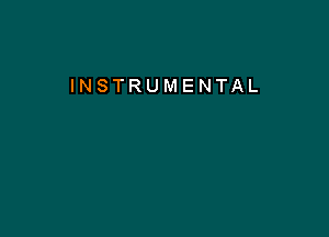 INSTRUMENTAL