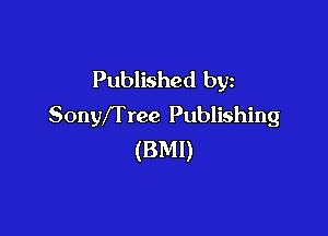 Published by
Sonyffree Publishing

(BMI)