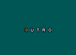 OUTRO