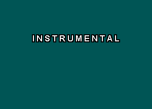 INSTRUMENTAL