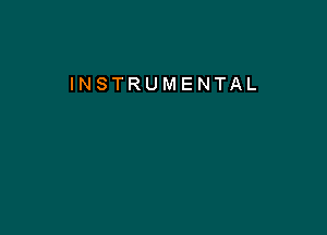 INSTRUMENTAL