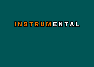 INSTRUMENTAL