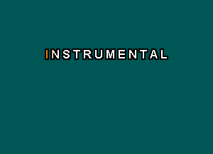 INSTRUMENTAL