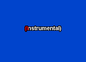 (Instrumental)