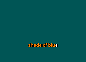 shade of blue