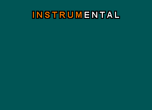 INSTRUMENTAL