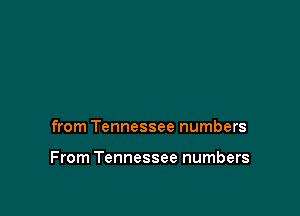 from Tennessee numbers

From Tennessee numbers