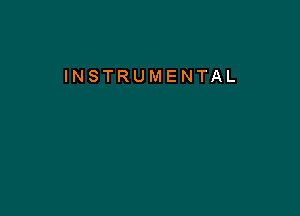 INSTRUMENTAL