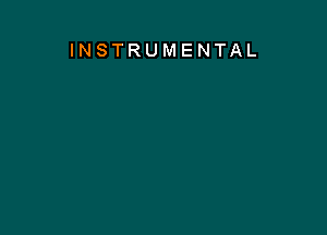 INSTRUMENTAL