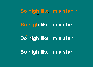 80 high like I'm a star 5

80 high like I'm a star

Soi high like I'm a star

80 high like I'm a star