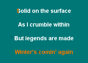 Sc

My thumb in the wind

The leaves on the ground

Winter's comin' again