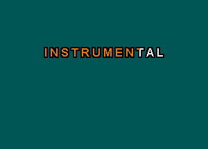 INSTRUMENTAL