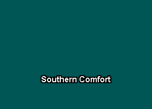 Southern Comfort