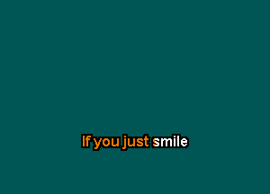 lfyoujust smile