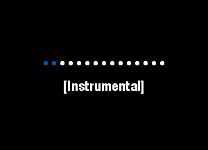 (Instrumental!