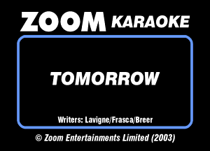 ZEDGDM KARAOKE

FGMORROW

mum WWW!
o mmmm W (29031