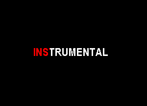 INSTRUMENTAL