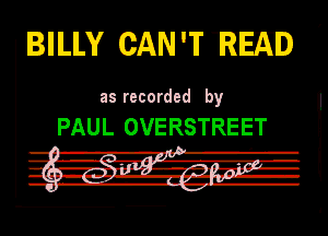 IILLY CAN'T WEED

Ill recorded by

PAUL OVERSTREET
