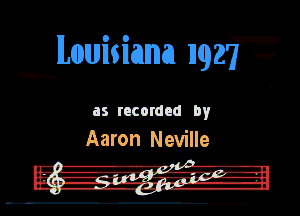 Mimianna 11ng

us rncordnd by
Aaron Neville