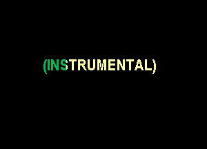 (INSTRUMENTAL)