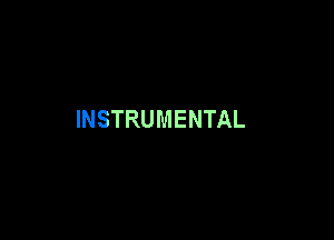 INSTRUMENTAL