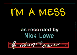 I'M A WE

as recorded by