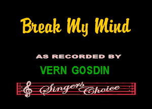 WW Mitzi

A8 RECORDED DY

VERN GOSDIN