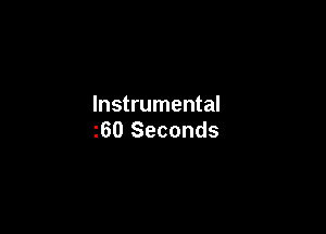 Instrumental

z60 Seconds