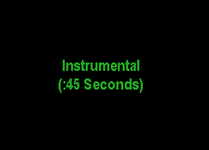Instrumental

(145 Seconds)