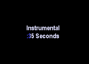 Instrumental

235 Seconds