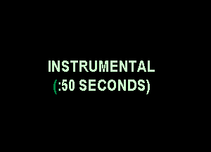 INSTRUMENTAL

(5OSECONDS)