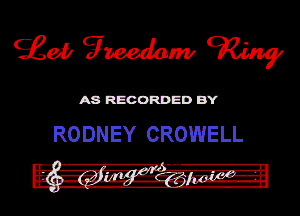 ASR'EOORDEDB'Y

RODNEY CROWELL