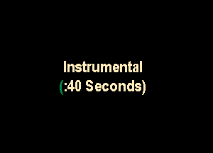 Instrumental

(140 Seconds)